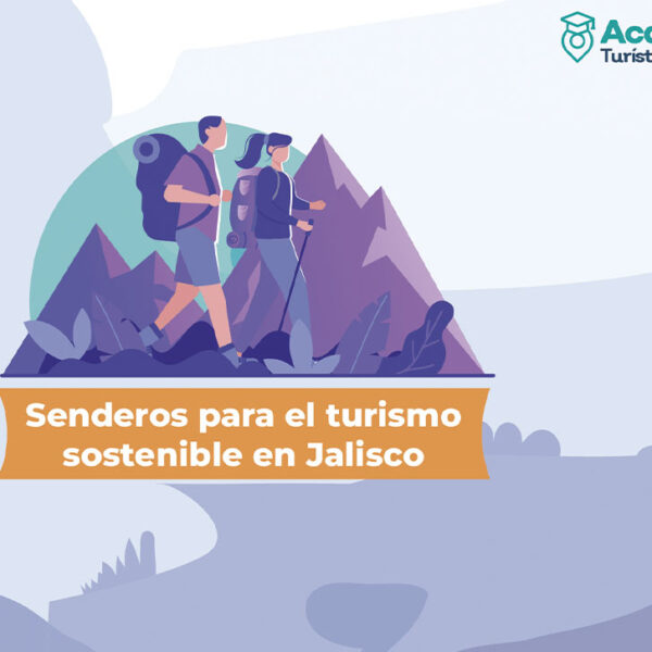 Portada del curso de Senderos Homologados para el Turismo Sostenible de la Academia Turística de Jalisco.